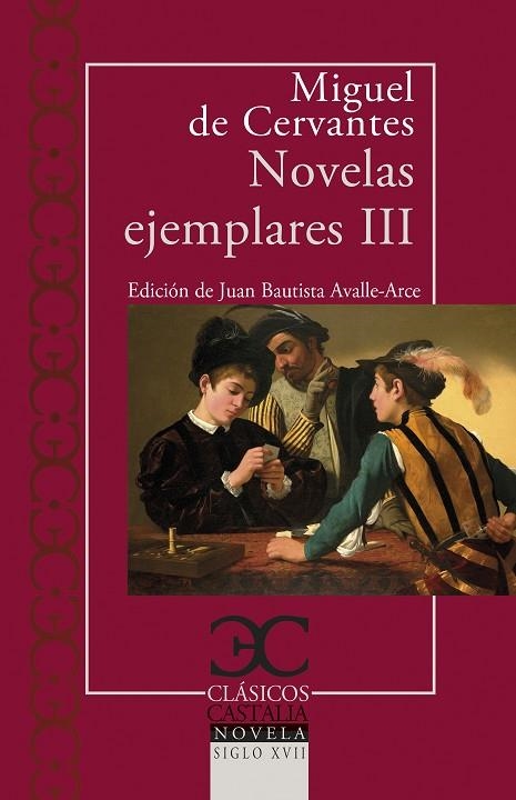 NOVELAS EJEMPLARES III | 9788497408967 | CERVANTES SAAVEDRA, MIGUEL DE | Llibreria L'Odissea - Libreria Online de Vilafranca del Penedès - Comprar libros