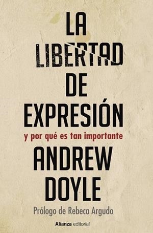LA LIBERTAD DE EXPRESIÓN | 9788413627403 | DOYLE, ANDREW | Llibreria L'Odissea - Libreria Online de Vilafranca del Penedès - Comprar libros