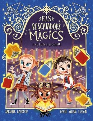 ELS RESCATADORS MÀGICS 10 EL LLIBRE PROHIBIT | 9788424670870 | CATDOOR, SABRINA | Llibreria L'Odissea - Libreria Online de Vilafranca del Penedès - Comprar libros