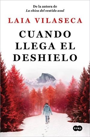 CUANDO LLEGA EL DESHIELO | 9788491296966 | VILASECA, LAIA | Llibreria L'Odissea - Libreria Online de Vilafranca del Penedès - Comprar libros