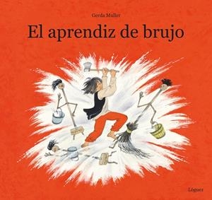 EL APRENDIZ DE BRUJO | 9788412311662 | MULLER, GERDA | Llibreria L'Odissea - Libreria Online de Vilafranca del Penedès - Comprar libros