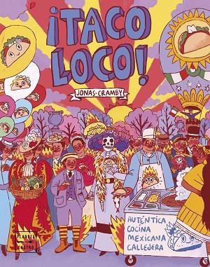 TACO LOCO | 9788408223641 | CRAMBY, JONAS | Llibreria L'Odissea - Libreria Online de Vilafranca del Penedès - Comprar libros