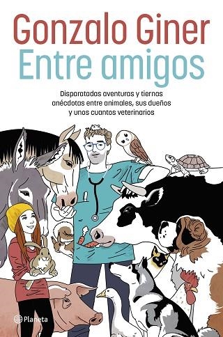 ENTRE AMIGOS | 9788408254706 | GINER, GONZALO | Llibreria L'Odissea - Libreria Online de Vilafranca del Penedès - Comprar libros