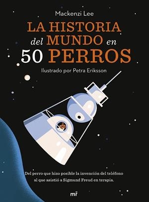 LA HISTORIA DEL MUNDO EN 50 PERROS | 9788427049727 | VAN ENGELENHOVEN, MACKENZI | Llibreria Online de Vilafranca del Penedès | Comprar llibres en català