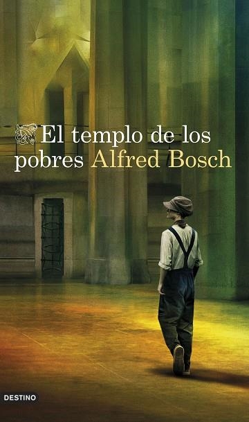EL TEMPLO DE LOS POBRES | 9788423361038 | BOSCH, ALFRED | Llibreria Online de Vilafranca del Penedès | Comprar llibres en català