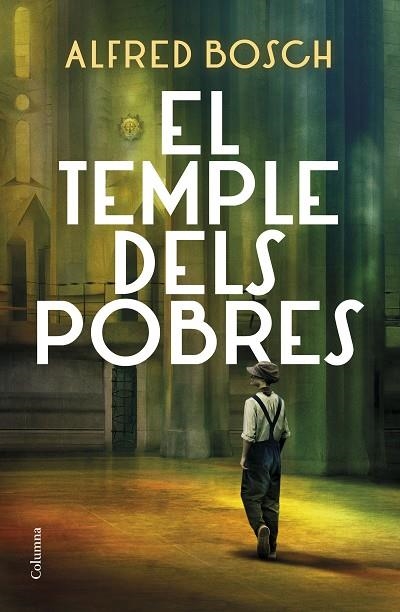 EL TEMPLE DELS POBRES | 9788466428811 | BOSCH, ALFRED | Llibreria Online de Vilafranca del Penedès | Comprar llibres en català