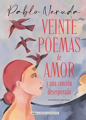 VEINTE POEMAS DE AMOR Y UNA CANCIÓN DESESPERADA | 9788418395796 | NERUDA, PABLO | Llibreria L'Odissea - Libreria Online de Vilafranca del Penedès - Comprar libros