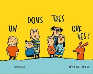 UN, DOUS, TRES, QUE VES? | 9788484643913 | BUDDE, NADIA | Llibreria L'Odissea - Libreria Online de Vilafranca del Penedès - Comprar libros