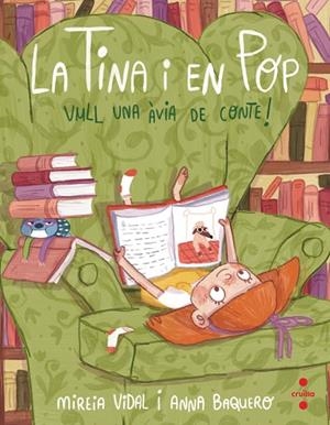 LA TINA I EN POP 3 VULL UNA AVIA DE CONTE! | 9788466150415 | VIDAL SAENZ, MIREIA | Llibreria Online de Vilafranca del Penedès | Comprar llibres en català
