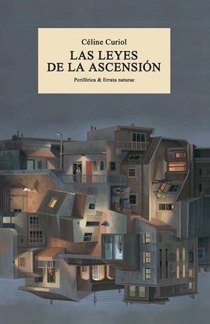 LAS LEYES DE LA ASCENSIÓN | 9788419158017 | CURIOL, CÉLINE | Llibreria L'Odissea - Libreria Online de Vilafranca del Penedès - Comprar libros