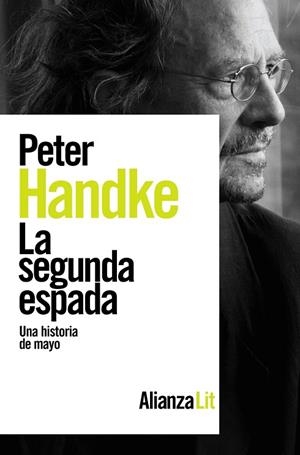LA SEGUNDA ESPADA | 9788413627663 | HANDKE, PETER | Llibreria Online de Vilafranca del Penedès | Comprar llibres en català