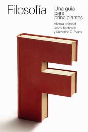 FILOSOFÍA: UNA GUÍA PARA PRINCIPIANTES | 9788413627519 | TEICHMAN, JENNY/EVANS, KATHERINE C. | Llibreria L'Odissea - Libreria Online de Vilafranca del Penedès - Comprar libros
