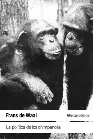 LA POLÍTICA DE LOS CHIMPANCÉS | 9788413627557 | WAAL, FRANS DE | Llibreria L'Odissea - Libreria Online de Vilafranca del Penedès - Comprar libros