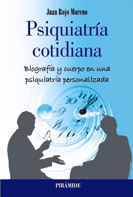 PSIQUIATRÍA COTIDIANA | 9788436846225 | ROJO MORENO, JUAN | Llibreria Online de Vilafranca del Penedès | Comprar llibres en català