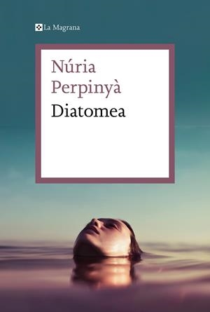 DIATOMEA | 9788419013019 | PERPINYÀ, NÚRIA | Llibreria Online de Vilafranca del Penedès | Comprar llibres en català