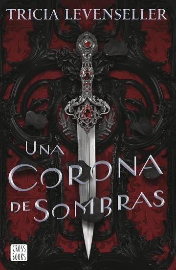 UNA CORONA DE SOMBRAS | 9788408249276 | LEVENSELLER, TRICIA | Llibreria L'Odissea - Libreria Online de Vilafranca del Penedès - Comprar libros