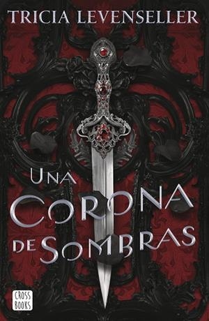 UNA CORONA DE SOMBRAS | 9788408249276 | LEVENSELLER, TRICIA | Llibreria Online de Vilafranca del Penedès | Comprar llibres en català