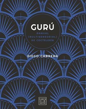 GURÚ | 9788408254591 | CABRERA, DIEGO | Llibreria L'Odissea - Libreria Online de Vilafranca del Penedès - Comprar libros