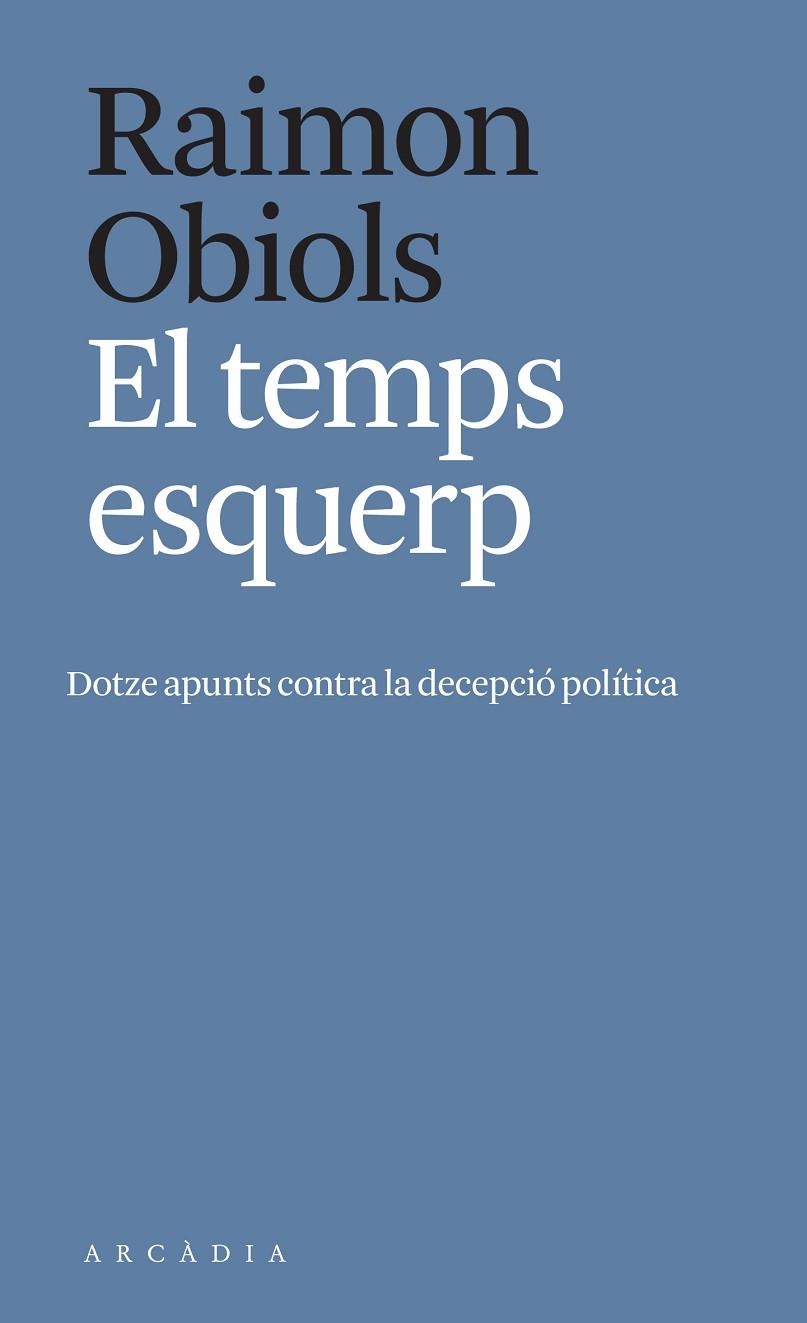 EL TEMPS ESQUERP | 9788412471700 | OBIOLS, RAIMON | Llibreria L'Odissea - Libreria Online de Vilafranca del Penedès - Comprar libros