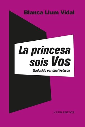 LA PRINCESA SOIS VOS | 9788473293334 | VIDAL, BLANCA LLUM | Llibreria L'Odissea - Libreria Online de Vilafranca del Penedès - Comprar libros
