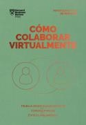 CÓMO COLABORAR VIRTUALMENTE. SERIE MANAGEMENT EN 20 MINUTOS | 9788417963392 | HARVARD BUSINESS REVIEW | Llibreria Online de Vilafranca del Penedès | Comprar llibres en català