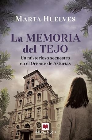 LA MEMORIA DEL TEJO | 9788418184895 | HUELVES, MARTA | Llibreria L'Odissea - Libreria Online de Vilafranca del Penedès - Comprar libros