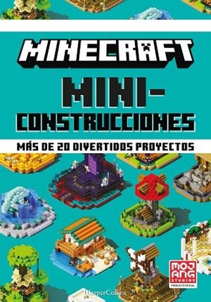 MINECRAFT MINICONSTRUCCIONES MÁS DE 20 DIVERTIDOS PROYECTOS | 9788418774072 | AB, MOJANG | Llibreria L'Odissea - Libreria Online de Vilafranca del Penedès - Comprar libros