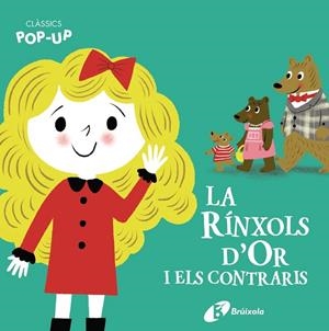 CLÀSSICS POP-UP LA RÍNXOLS D'OR I ELS CONTRARIS | 9788413491059 | VARIOS AUTORES | Llibreria L'Odissea - Libreria Online de Vilafranca del Penedès - Comprar libros