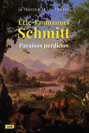PARAÍSOS PERDIDOS (ADN) | 9788413626925 | SCHMITT, ERIC-EMMANUEL | Llibreria L'Odissea - Libreria Online de Vilafranca del Penedès - Comprar libros