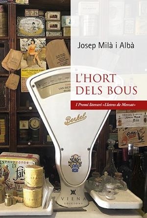 L'HORT DELS BOUS | 9788418908415 | MILÀ, JOSEP | Llibreria L'Odissea - Libreria Online de Vilafranca del Penedès - Comprar libros