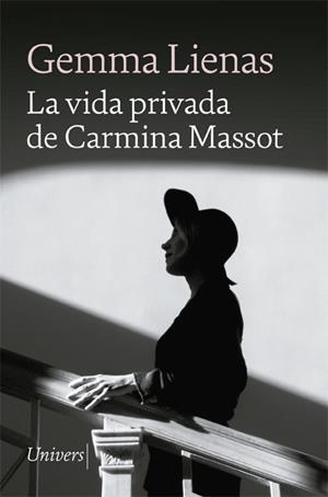 LA VIDA PRIVADA DE CARMINA MASSOT | 9788418887048 | LIENAS, GEMMA | Llibreria L'Odissea - Libreria Online de Vilafranca del Penedès - Comprar libros