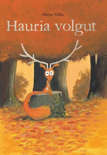 HAURIA VOLGUT | 9788416490974 | TALLEC, OLIVIER | Llibreria L'Odissea - Libreria Online de Vilafranca del Penedès - Comprar libros