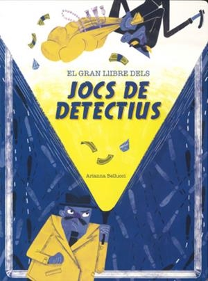 EL GRAN LLIBRE DELS JOCS DE DETECTIUS | 9788468272535 | BELLUCCI, ARIANNA | Llibreria L'Odissea - Libreria Online de Vilafranca del Penedès - Comprar libros