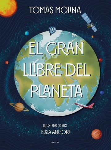 EL GRAN LLIBRE DEL PLANETA | 9788418798382 | MOLINA, TOMÀS/ANCORI, ELISA | Llibreria L'Odissea - Libreria Online de Vilafranca del Penedès - Comprar libros