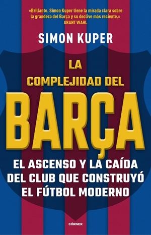 LA COMPLEJIDAD DEL BARÇA | 9788412417913 | KUPER, SIMON | Llibreria L'Odissea - Libreria Online de Vilafranca del Penedès - Comprar libros