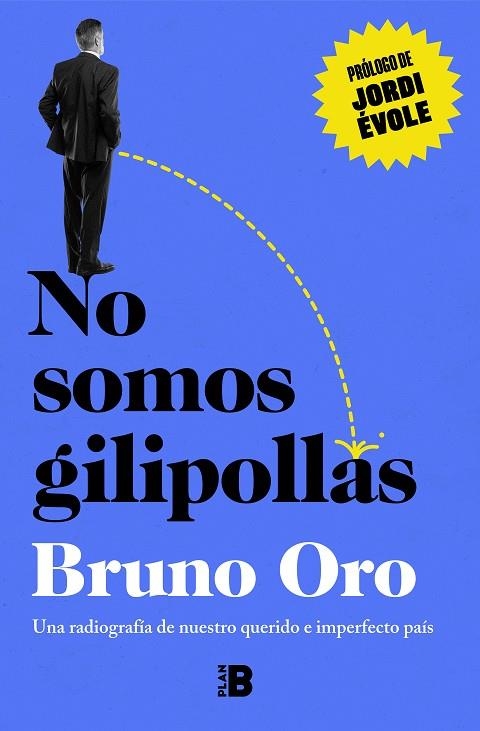 NO SOMOS GILIPOLLAS | 9788418051500 | ORO, BRUNO | Llibreria L'Odissea - Libreria Online de Vilafranca del Penedès - Comprar libros