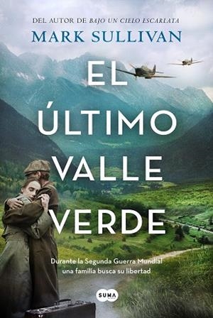 EL ÚLTIMO VALLE VERDE | 9788491296461 | SULLIVAN, MARK | Llibreria L'Odissea - Libreria Online de Vilafranca del Penedès - Comprar libros