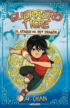 GUERRERO TIGRE 1 - EL ATAQUE DEL REY DRAGÓN | 9788427225107 | CHAN, M. | Llibreria L'Odissea - Libreria Online de Vilafranca del Penedès - Comprar libros