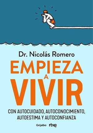 EMPIEZA A VIVIR | 9788418055348 | ROMERO, DR. NICOLÁS/RTVE | Llibreria L'Odissea - Libreria Online de Vilafranca del Penedès - Comprar libros