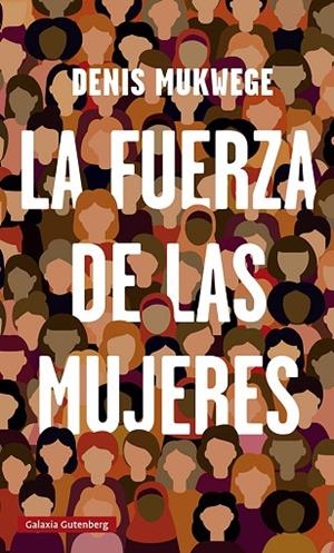 LA FUERZA DE LAS MUJERES | 9788419075314 | MUKWEGE, DENIS | Llibreria Online de Vilafranca del Penedès | Comprar llibres en català