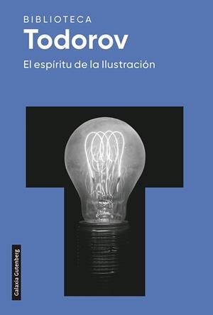 EL ESPÍRITU DE LA ILUSTRACIÓN 022 | 9788418218347 | TODOROV, TZVETAN | Llibreria L'Odissea - Libreria Online de Vilafranca del Penedès - Comprar libros