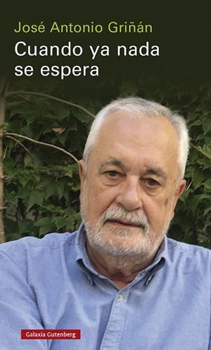CUANDO YA NADA SE ESPERA | 9788418807855 | GRIÑÁN, JOSÉ ANTONIO | Llibreria Online de Vilafranca del Penedès | Comprar llibres en català