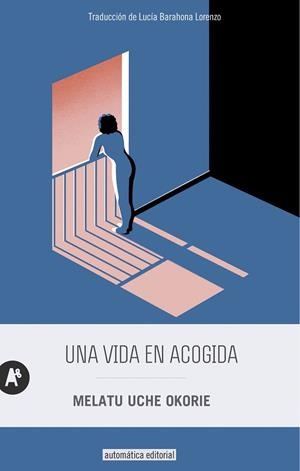 UNA VIDA EN ACOGIDA | 9788415509752 | UCHE OKORIE, MELATU | Llibreria Online de Vilafranca del Penedès | Comprar llibres en català