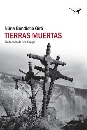 TIERRAS MUERTAS | 9788412415261 | BENDICHO GIRÓ, NÚRIA | Llibreria L'Odissea - Libreria Online de Vilafranca del Penedès - Comprar libros