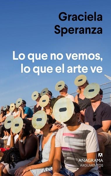 LO QUE NO VEMOS  LO QUE EL ARTE VE | 9788433964861 | SPERANZA, GRACIELA | Llibreria L'Odissea - Libreria Online de Vilafranca del Penedès - Comprar libros