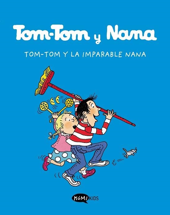 TOM-TOM Y LA IMPARABLE NANA | 9788412399769 | VARIOS AUTORES | Llibreria L'Odissea - Libreria Online de Vilafranca del Penedès - Comprar libros