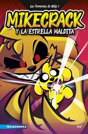 LAS PERRERÍAS DE MIKE 1 MIKECRACK Y LA ESTRELLA MALDITA | 9788427049291 | MIKECRACK | Llibreria Online de Vilafranca del Penedès | Comprar llibres en català