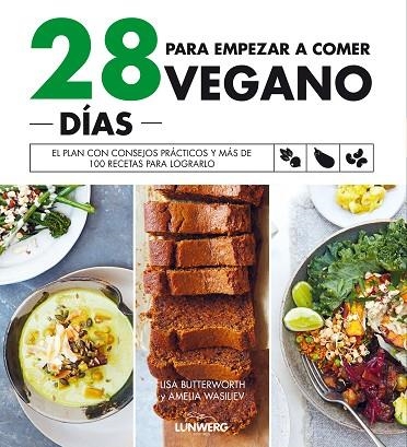 28 DÍAS PARA EMPEZAR A COMER VEGANO | 9788418820243 | BUTTERWORTH, LISA/WASILIEV, AMELIA | Llibreria Online de Vilafranca del Penedès | Comprar llibres en català