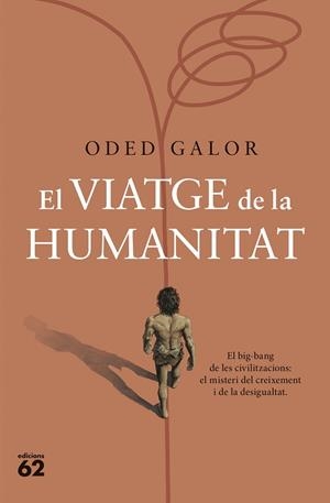 EL VIATGE DE LA HUMANITAT | 9788429780109 | GALOR, ODED | Llibreria L'Odissea - Libreria Online de Vilafranca del Penedès - Comprar libros