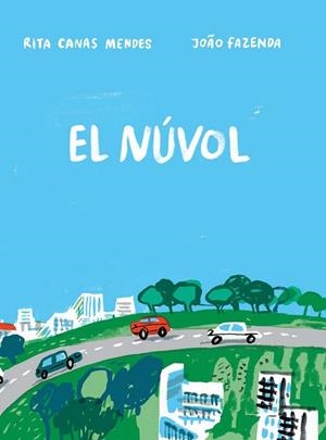 EL NÚVOL | 9788409339655 | CANAS MENDES, RITA | Llibreria L'Odissea - Libreria Online de Vilafranca del Penedès - Comprar libros